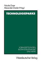 Technologieparks: Voraussetzungen, Bestandsaufnahme und Kritik