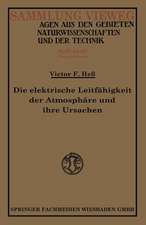 Die elektrische Leitfähigkeit der Atmosphäre und ihre Ursachen