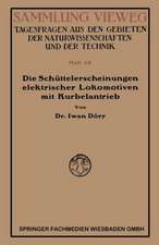 Die Schüttelerscheinungen elektrischer Lokomotiven mit Kurbelantrieb