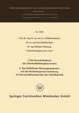 I. Die Versuchskokerei des Steinkohlenbergbauvereins II. Der Einfluß der Heizzugtemperatur auf die Hochtemperaturverkokung im Horizontalkammerofen bei Schüttbetrieb