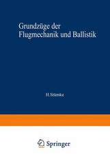 Grundzüge der Flugmechanik und Ballistik