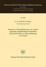 Verhalten von Komplexfärbungen und -drucken gegenüber phosphathaltigen Waschmitteln sowie Waschechtheit von Pigmentfärbungen und -drucken