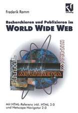 Recherchieren und Publizieren im World Wide Web: Mit HTML-Referenz inkl. HTML 3.0 und Netscape Navigator 2.0