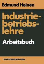 Industriebetriebslehre — Arbeitsbuch: Fragen und Aufgaben Antworten und Lösungen