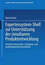 Expertensystem-Shell zur Unterstützung der simultanen Produktentwicklung: Ansatz für eine kosten-, fertigungs- und qualitätsgerechte Konstruktion