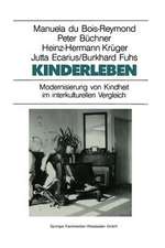 Kinderleben: Modernisierung von Kindheit im interkulturellen Vergleich