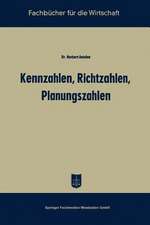 Kennzahlen, Richtzahlen, Planungszahlen