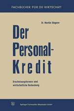 Der Personalkredit: Erscheinungsformen und wirtschaftliche Bedeutung