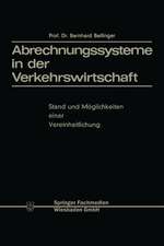 Abrechnungssysteme in der Verkehrswirtschaft: Stand und Möglichkeiten einer Vereinheitlichung