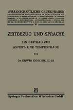 Zeitbezug und Sprache: Ein Beitrag zur Aspekt- und Tempusfrage