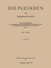 Die Plejaden: Der Abhandlungen der Mathematisch-Physischen Klasse der Sächsischen Akademie der Wissenschaften