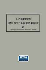 Das Mittelmeergebiet: Seine Geographische und Kulturelle Eigenart