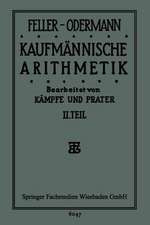 Das Ganze der Kaufmännischen Arithmetik: Lehr- und Übungsbuch