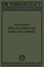 Das Leuchten der Gase und Dämpfe: Mit Besonderer Berücksichtigung der Gesetzmässigkeiten in Spektren