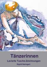 Tänzerinnen, lavierte Tuschezeichnungen, Sigrid Harmgart (Posterbuch DIN A4 hoch)