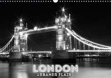 LONDON Urbaner Flair (Wandkalender 2016 DIN A3 quer)