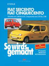 Fiat Seicento von 3/98 bis 9/07, Fiat Cinquecento von 2/93 bis 9/07