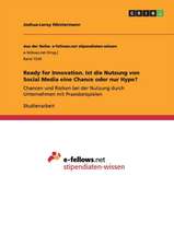 Ready for Innovation - Ist die Nutzung von Social Media eine Chance oder nur Hype?