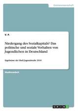 Niedergang des Sozialkapitals? Das politische und soziale Verhalten von Jugendlichen in Deutschland