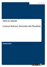 Content Delivery Networks. Ein Überblick