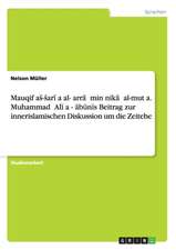 Mauqif aS-Sari¿a al-garra¿ min nika¿ al-mut¿a. Muhammad ¿Ali a¿-¿abunis Beitrag zur innerislamischen Diskussion um die Zeitehe