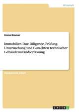 Immobilien Due Diligence. Prüfung, Untersuchung und Gutachten technischer Gebäudezustandserfassung