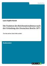 Die Funktion des Reichsnationalismus nach der Gründung des Deutschen Reichs 1871