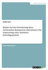 Kinder Bei Der Erweiterung Ihrer Emotionalen Kompetenz Unterstutzen. Die Auswertung Eines Stummen Schreibgesprachs