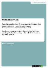 Autobiografisches Erinnern von Bildern der persönlichen Lebensumgebung