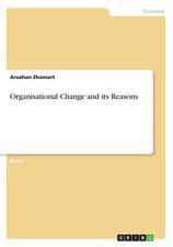 Organisational Change and Its Reasons