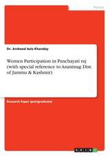 Women Participation in Panchayati raj (with special reference to Anantnag Dist. of Jammu & Kashmir)