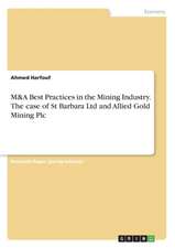 M&A Best Practices in the Mining Industry. The case of St Barbara Ltd and Allied Gold Mining Plc