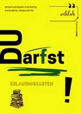 Du darfst