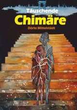 Täuschende Chimäre