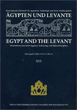 Agypten Und Levante / Egypt and the Levant XVI/2006