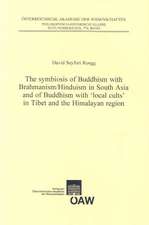 The Symbiosis of Buddhism with Brahmanism/Hinduism in South Asia and of Buddhism with 'Local Cults' in Tibet and the Himalayan Region: Israel