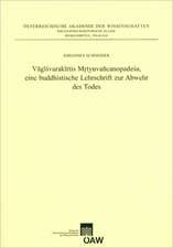 Vagisvarakirtis Mrtyuvancanopadesa, Eine Buddhistische Lehrschrift Zur Abwehr Des Todes