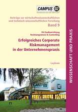 Erfolgreiches Corporate Riskmanagement in der Unternehmenspraxis