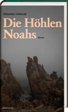 Die Höhlen Noahs