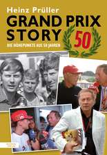 Prüller, H: Grand Prix Story 50