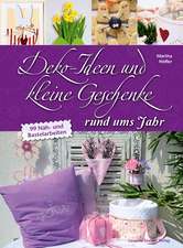 Deko-Ideen und kleine Geschenke rund ums Jahr