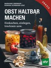 Obst haltbar machen