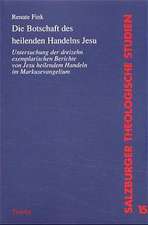 Die Botschaft des heilenden Handelns Jesu