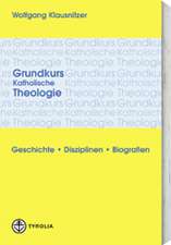 Grundkurs Katholische Theologie