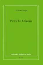 Pascha bei Origenes. 2 Bände