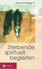 Sterbende spirituell begleiten