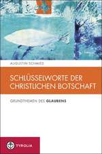 Schlüsselworte der christlichen Botschaft