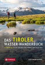 Das Tiroler Wasser-Wanderbuch