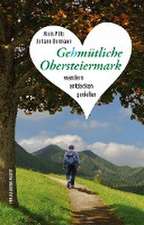 Gehmütliche Obersteiermark