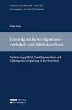 Einseitig erklärter Eigentumsvorbehalt und Käuferinsolvenz